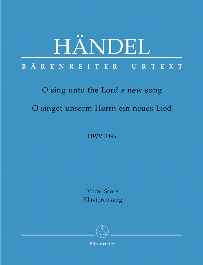 O sing unto the Lord HWV 249a （ヴォーカル・スコア）