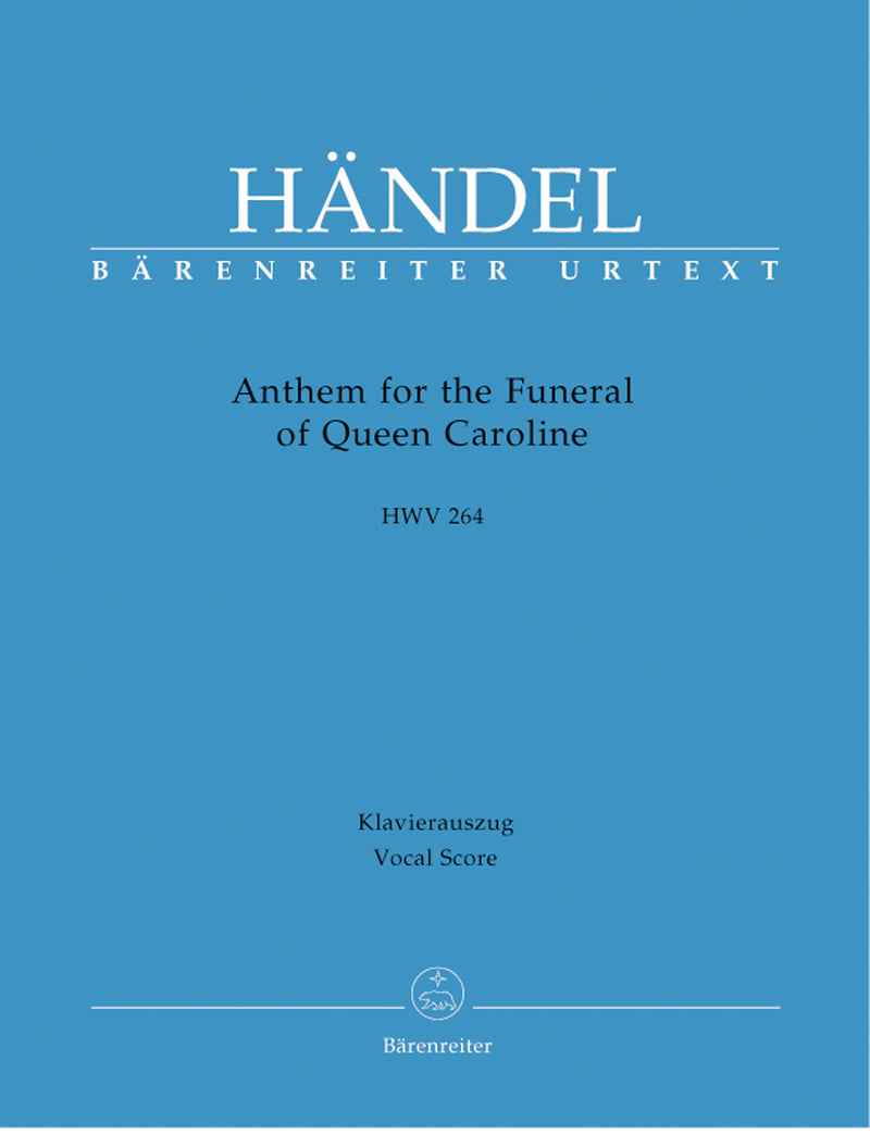 Anthem for the Funeral of Queen Caroline HWV 264 （ヴォーカル・スコア）