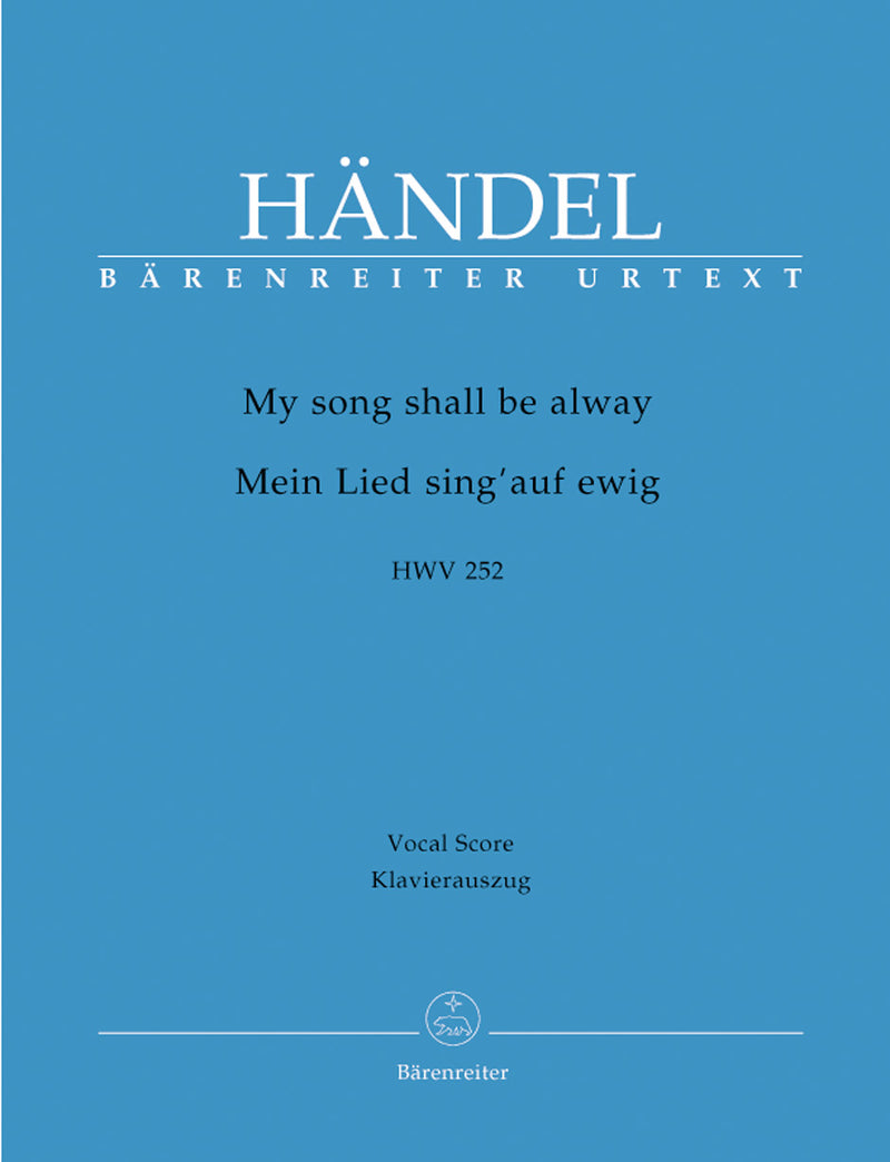 My song shall be alway HWV 252 （ヴォーカル・スコア）