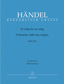 O come let us sing HWV 253 （ヴォーカル・スコア）