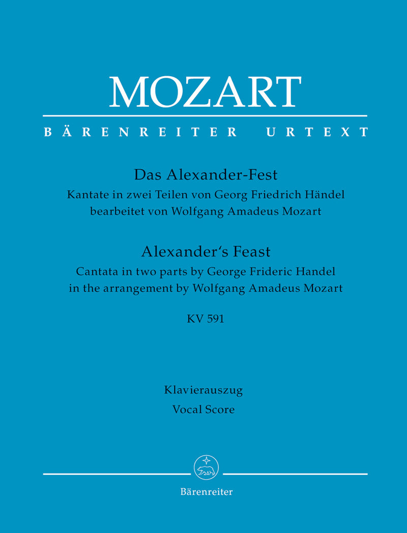 Alexander's Feast K. 591 (in the arrangement of Wolfgang Amadeus Mozart) （ヴォーカル・スコア）