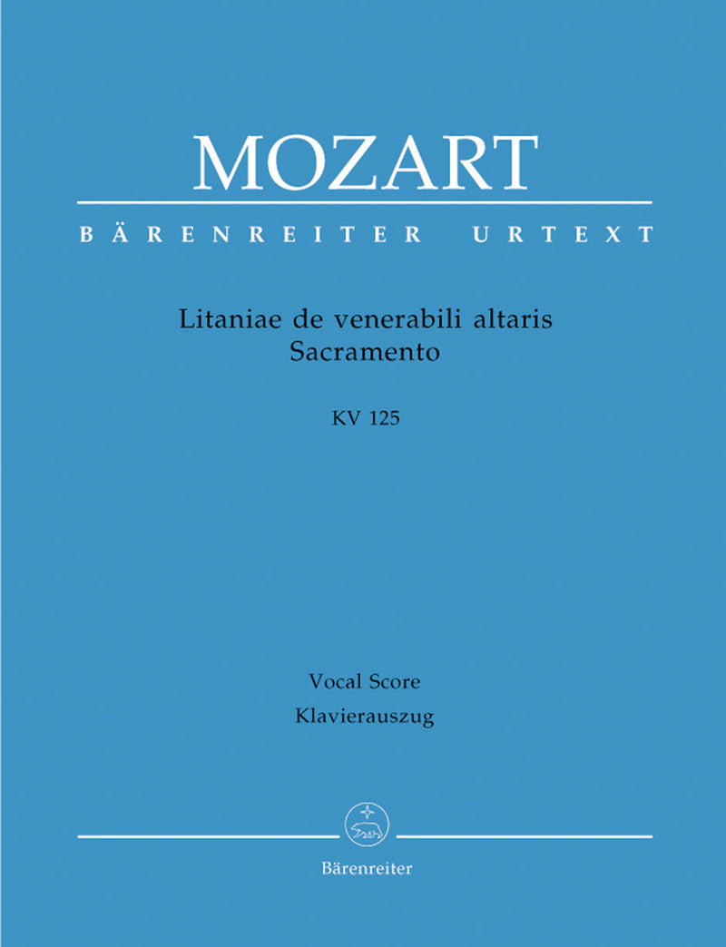 Litaniae de venerabili altaris Sacramento B-flat major K. 125 （ヴォーカル・スコア）