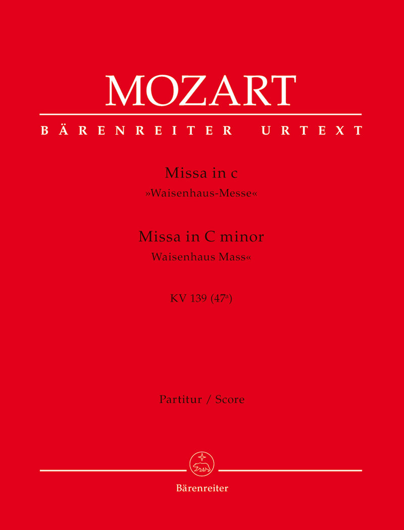 Missa C minor K. 139 (47a) "Waisenhaus Mass" [score]