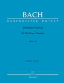 Matthäus-Passion, BWV 244 [score]