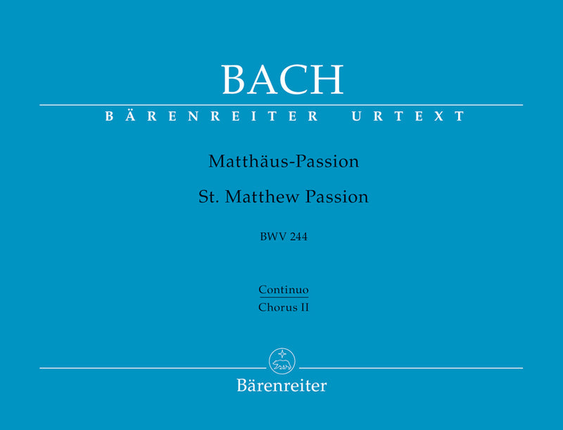 Matthäus-Passion, BWV 244 [choir 2/Bc/cello/double bass/bassoon2 part]