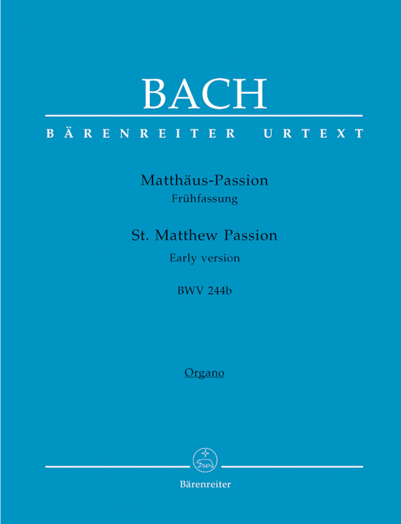 Matthäus-Passion, BWV 244b (Frühfassung) [organ part]