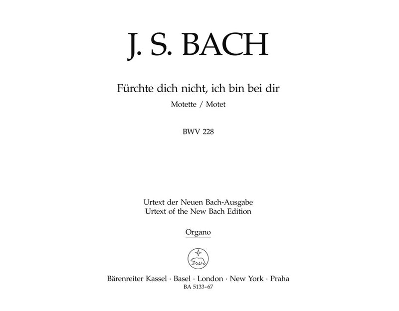 Fürchte dich nicht, ich bin bei dir, BWV 228 [organ/Bc part]