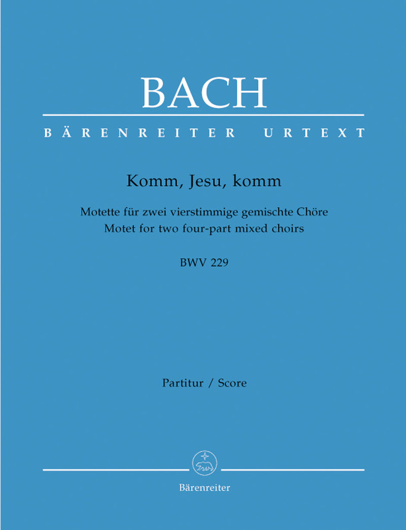 Komm, Jesu, komm, BWV 229 [合唱楽譜]