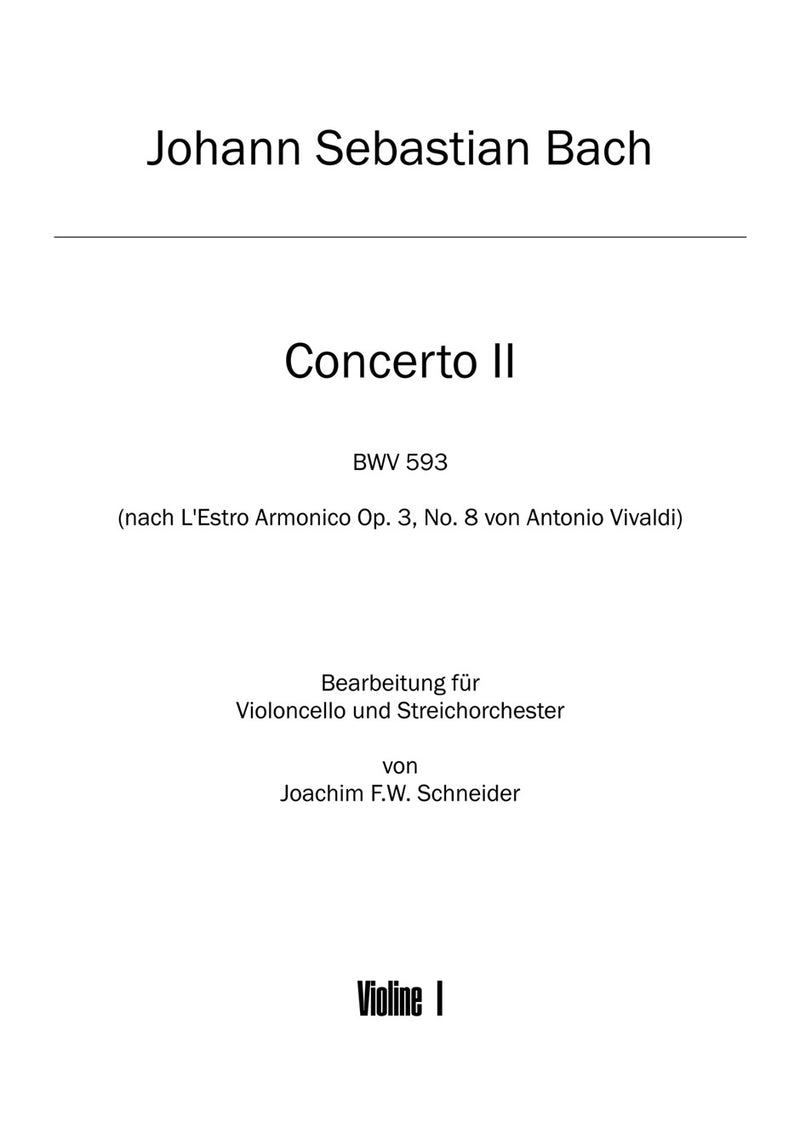 Concerto for Violoncello, Strings and Basso continuo A minor (after BWV 593) [violin 1 part]