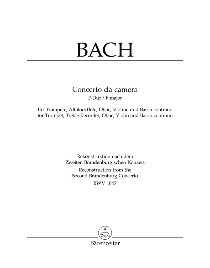 Concerto da camera: reconstruction of a quintet version of the Brandenburg Concerto no. 2, BWV 1047 [score & parts]