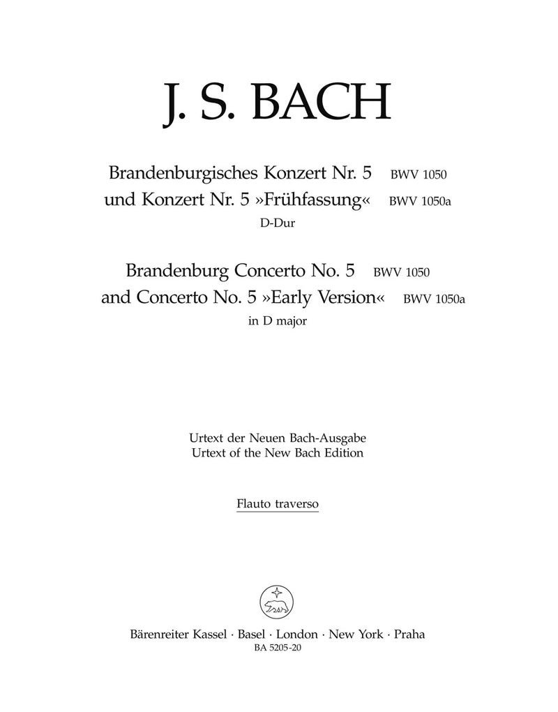 Brandenburg Concerto No. 5 and Concerto No. 5 "Early Version" D major BWV 1050, BWV 1050a [flute-solo part]