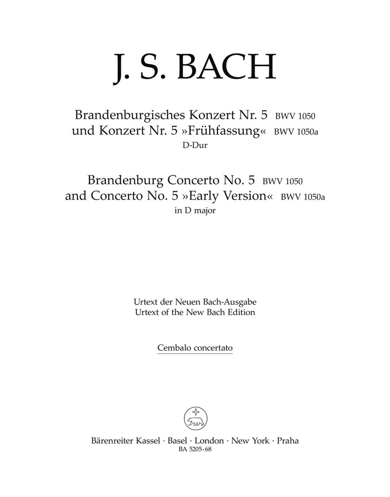 Brandenburg Concerto No. 5 and Concerto No. 5 "Early Version" D major BWV 1050, BWV 1050a [harpsichord-solo part]