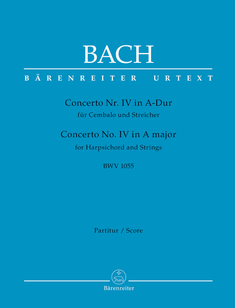 Concerto for Harpsichord and Strings Nr. 4 A major BWV 1055 [score]