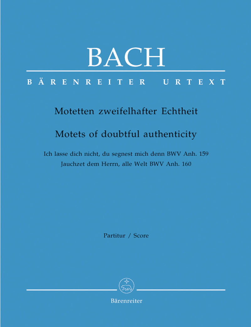 Motetten zweifelhafter Echtheit, BWV Anh. 159/160