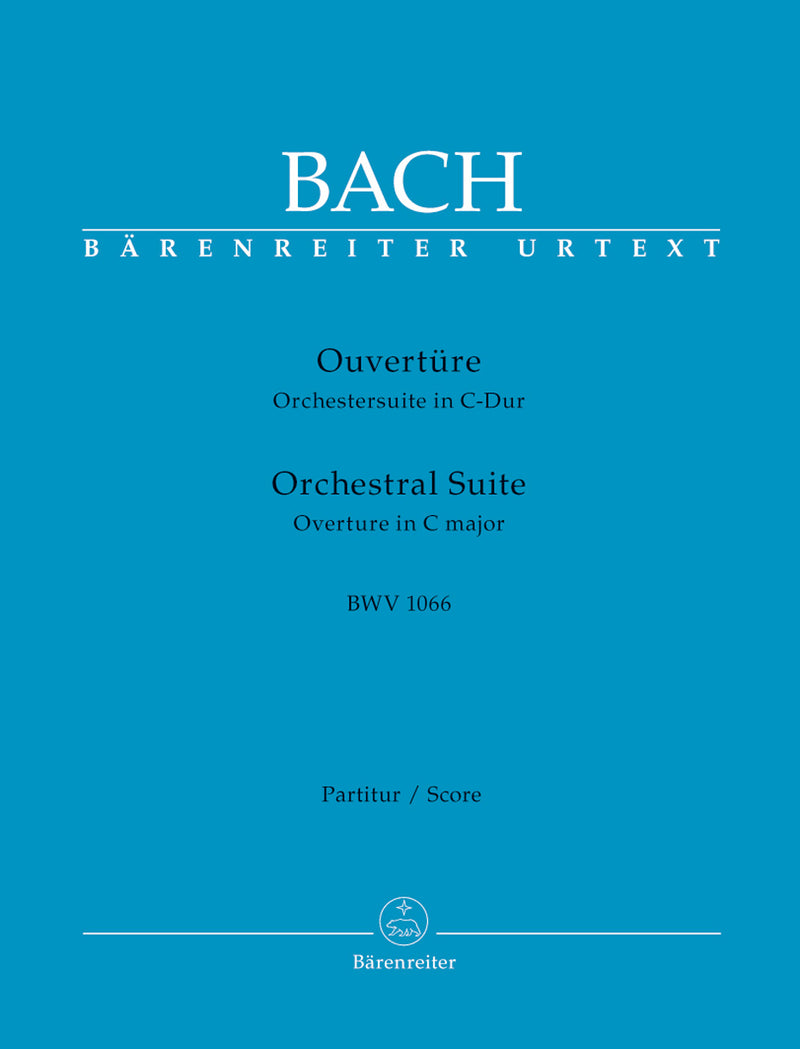 Orchestral Suite (Overture) C major BWV 1066 [score]