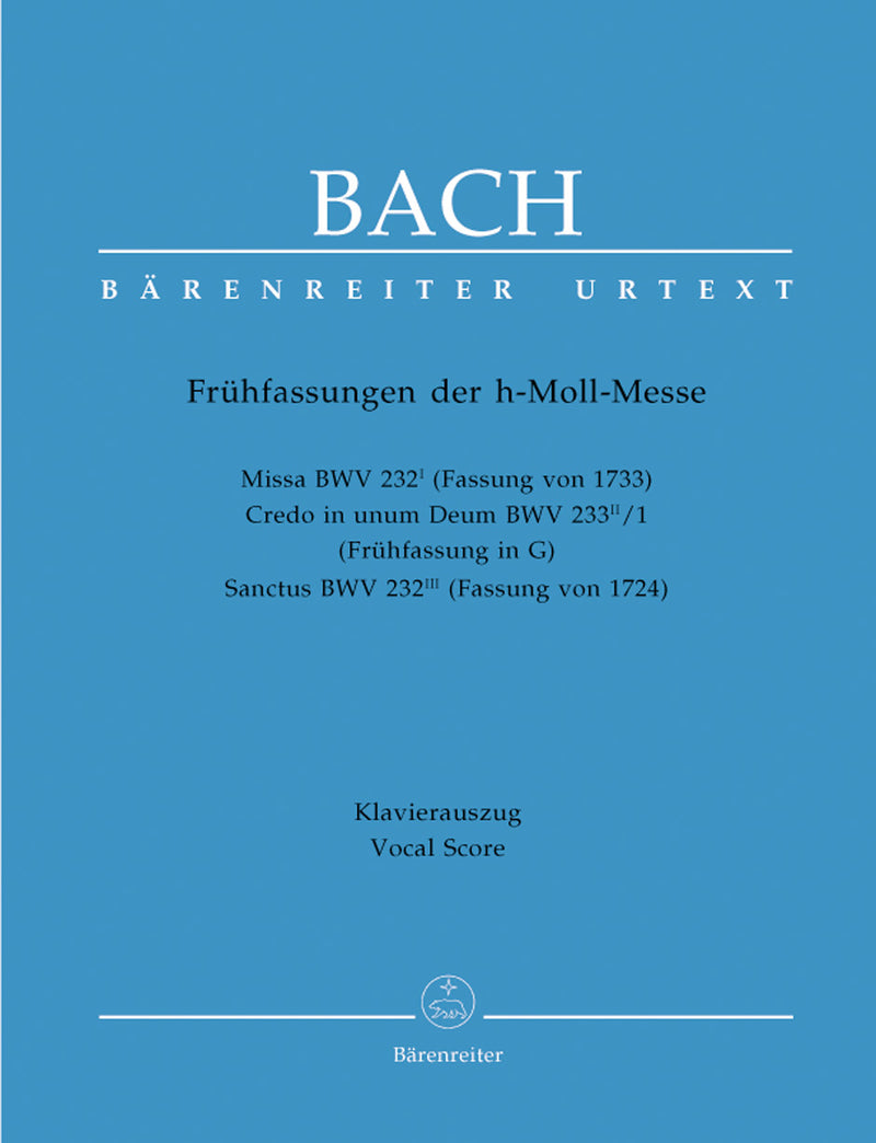 Mass B minor BWV 232 (Early Versions)（ヴォーカル・スコア）