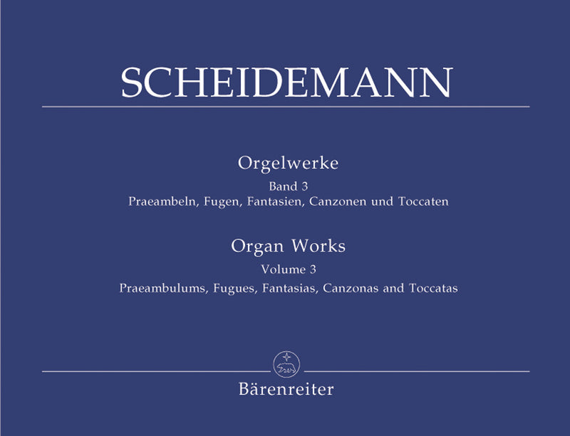 Organ works, vol. 3: Praeambulums, fugues, fantasies, canzonas and toccatas