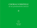 Choralvorspiele für den gottesdienstlichen Gebrauch, vol. 2