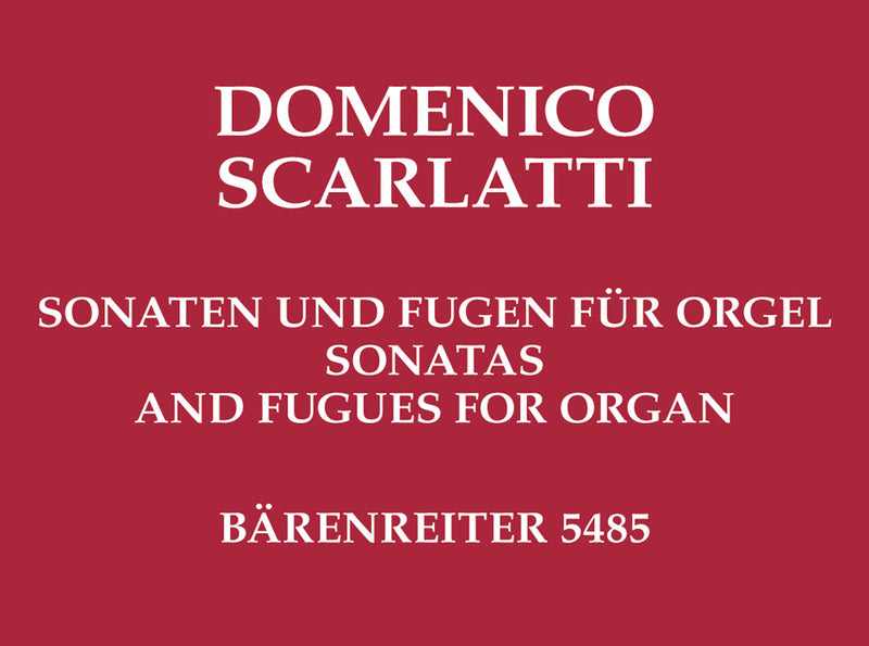 Sonaten und Fugen für Orgel manualiter -Sonaten (Nummer des Kirkpatrick-Verzeichnisses) K 58, 93, 254, 255, 287, 288, 328/ Fuga K 41-