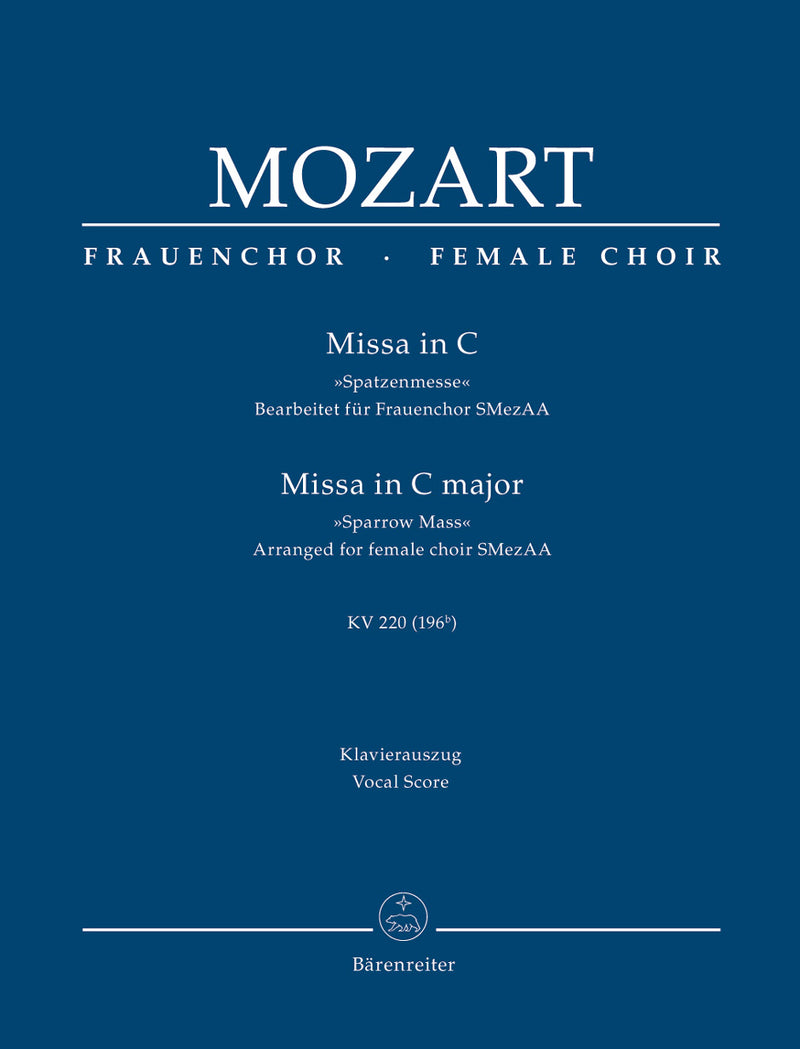 Missa C major K. 220 (196b) "Sparrow Mass" (Arranged for female choir SMezAA) （ヴォーカル・スコア）