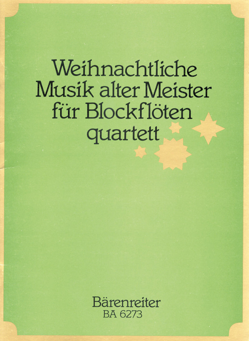 Weihnachtliche Musik alter Meister für Recorder Quartet