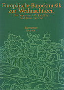 European Baroque Music for Christmas [Performance score, set of parts]