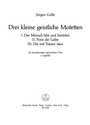 Drei kleine geistliche Motetten für vierstimmigen Mixed Choir a cappella