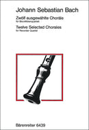 Twelve Selected Chorales for recorder quartet