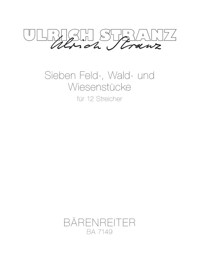 sieben Feld-, Wald- und Wiesenstücke für 12 Streicher (1983)（ポケットスコア）