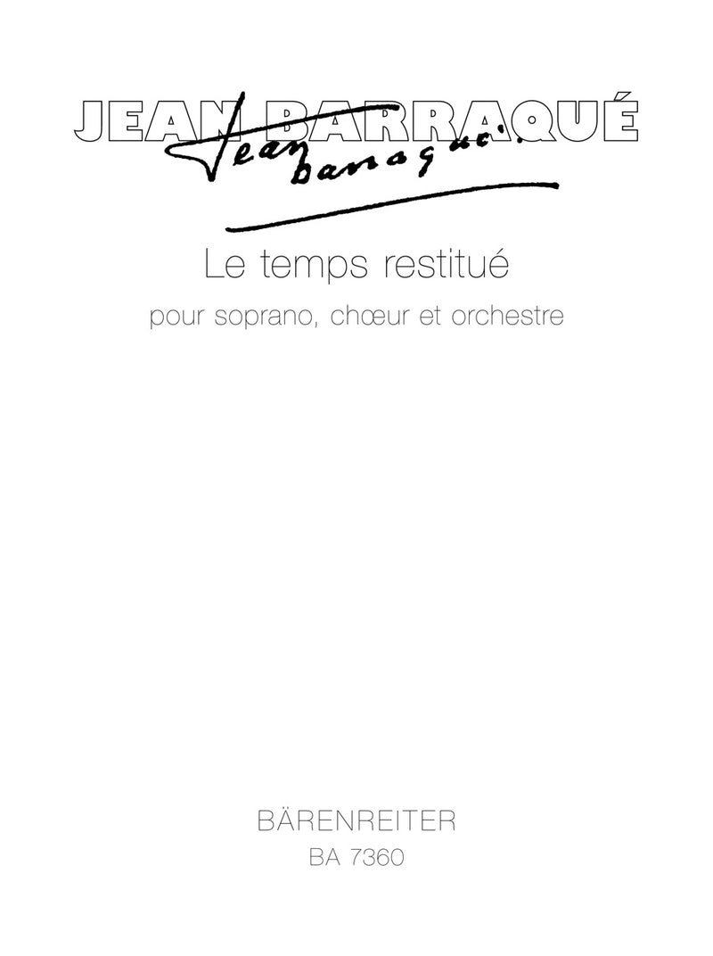 Le temps restitué für Solostimme, Chor und Orchester (1956/1957 / 1967/1968)