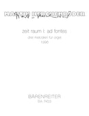 zeit raum I: ad fontes (1996) -drei Melodien für Orgel-