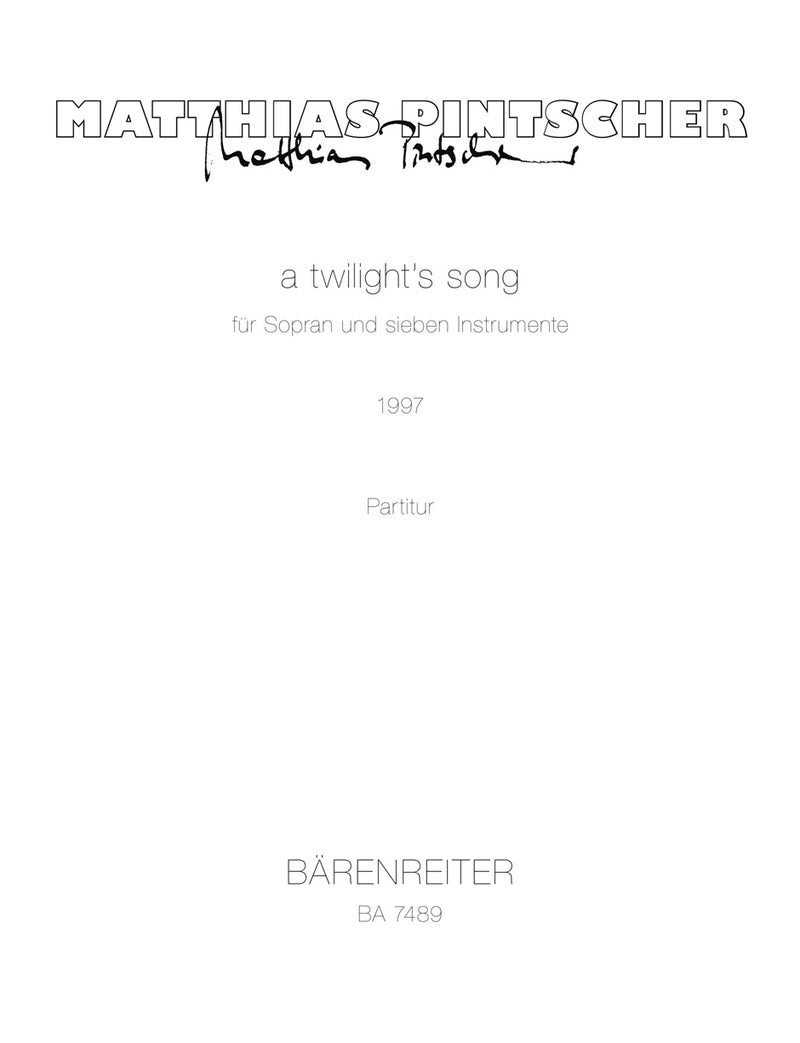 a twilight's song für Sopran und sieben Instrumente (1997) [score]