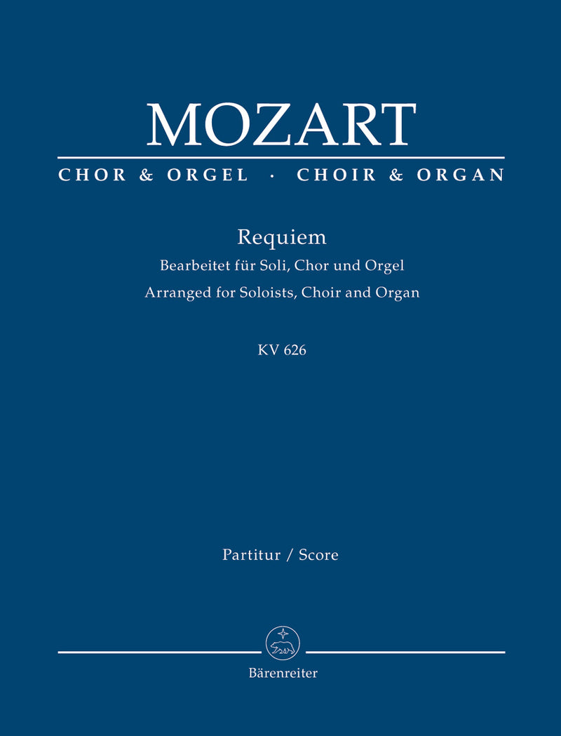 Requiem K. 626 (Arranged for Soloists, Choir and Organ) [organ reduction]