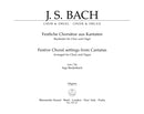 Festive Choral settings from Cantatas (Arranged for Choir and Organ) [organ part]