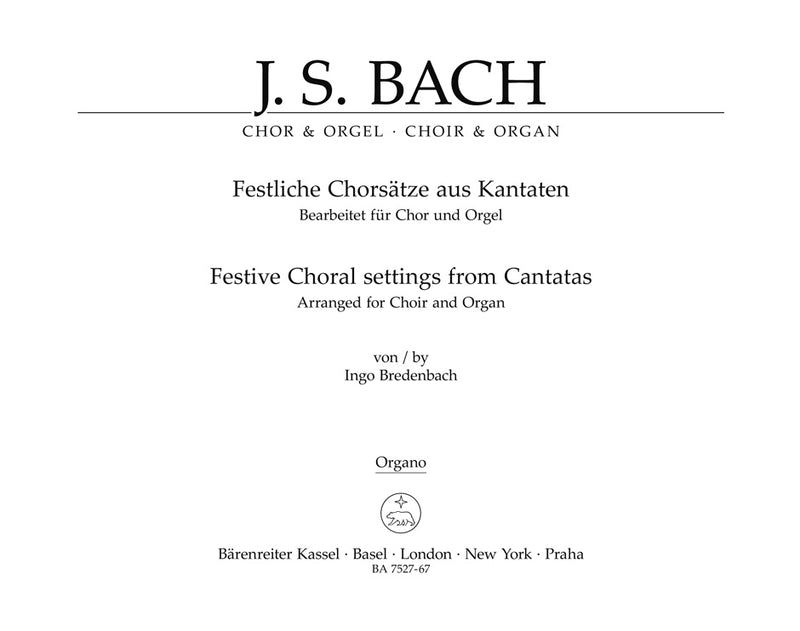 Festive Choral settings from Cantatas (Arranged for Choir and Organ) [organ part]