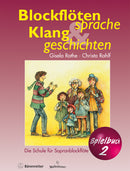 Blockflötensprache und Klanggeschichten. Spielbuch, vol. 2