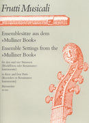 Ensemblesätze für Streich- oder Wind Instruments (aus dem Mulliner Book (ca. 1560))