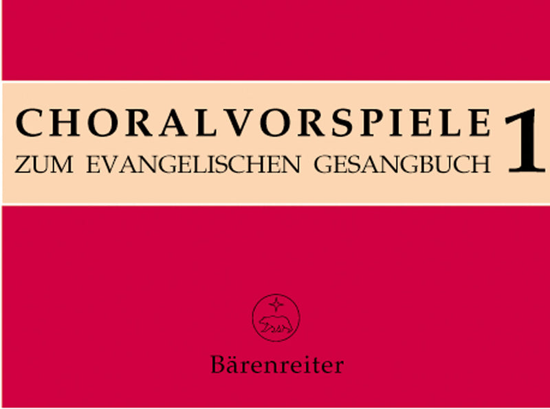 Choralvorspiele zum Evangelischen Gesangbuch, vol. 1
