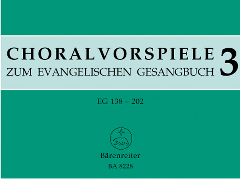 Choralvorspiele zum Evangelischen Gesangbuch, vol. 3