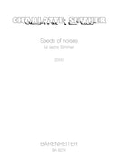 Seeds of noises für sechs Stimmen (2000)