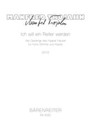 Ich will ein Reiter werden (2012) -vier songs of Kaspar Hauser for high voice and piano-