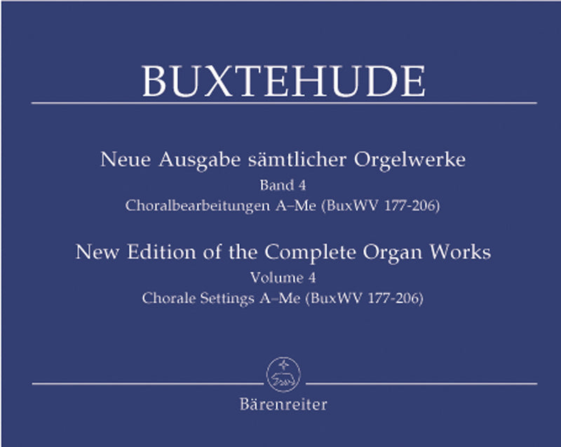New Edition of the Complete Organ Works, Vol. 4: Chorale settings A-Me (BuxWV 177-206)