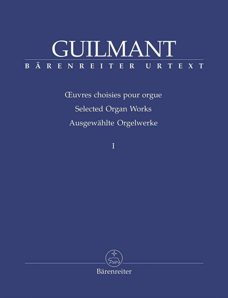 Oeuvres choisies pour orgue = Selected organ works, Vol. 1