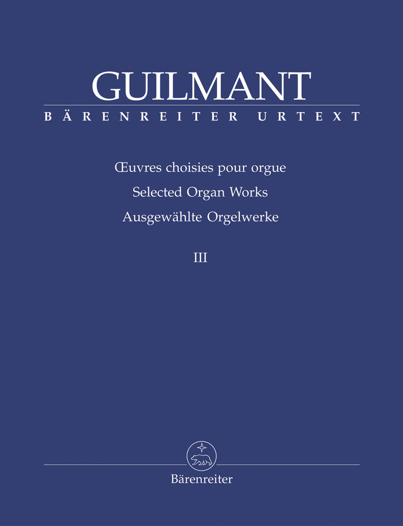 Oeuvres choisies pour orgue = Selected organ works, vol. 3