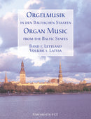 Organ Music in the Baltic States: Latvia
