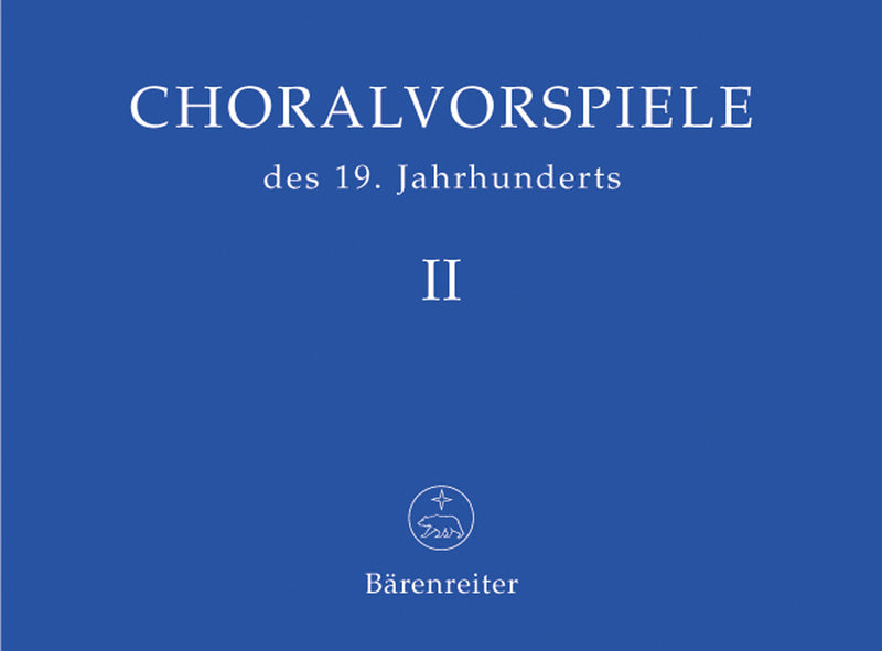 Choralvorspiele des 19. Jahrhunderts, vol. 2