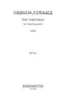 Vier Intermezzi für String Quartet (2000) [score]