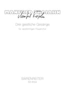 drei geistliche Gesänge für vierstimmigen Frauenchor (2004)