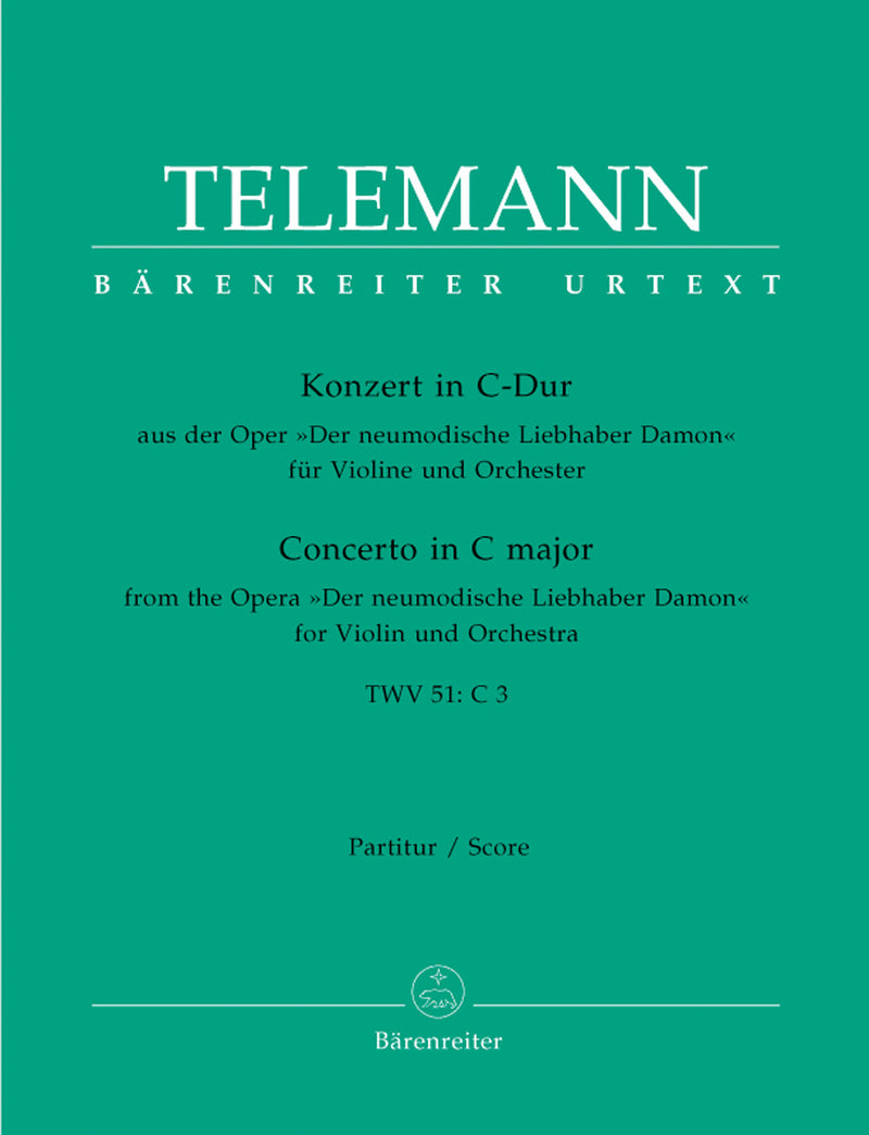 Concerto for Violin and Orchestra C major TWV 51:C 3 (From the opera "Der neumodische Liebhaber Damon")