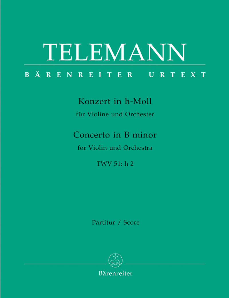 Concerto for Violin and Orchestra B minor TWV 51:h 2